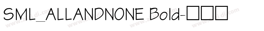 SML_ALLANDNONE Bold字体转换